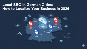 Local SEO strategy for German cities showing how businesses can rank in Berlin, Munich, and Hamburg in 2026